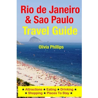 Abbildung von Rio de Janeiro &amp; Sao Paulo Travel Guide: Attractions, Eating, Drinking, Shopping Places To Stay