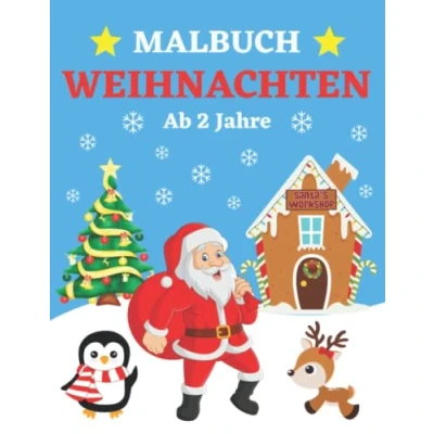Abbildung von Malbuch Weihnachten ab 2 Jahren: für Kleinkinder, mit 50 einfachen und niedlichen Weihnachts Motiven, Elfen, Weihnachtsmann, Schneemann, ... bis 6 Jahren Ausmalbuch