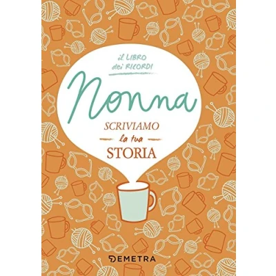Abbildung von Nonna, scriviamo la tua storia (Il filo della memoria)