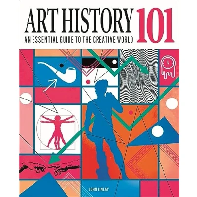 Abbildung von Art History 101: An essential guide to understanding the creative world (Knowledge 101)