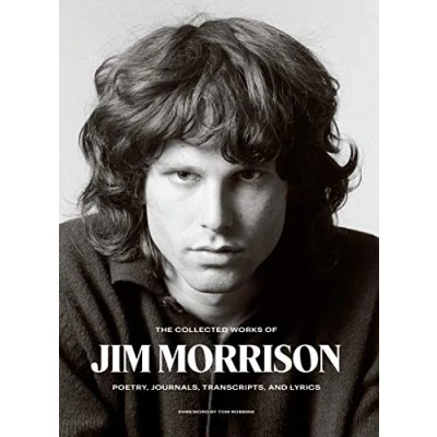 Abbildung von The Collected Works of Jim Morrison: Poetry, Journals, Transcripts, and Lyrics