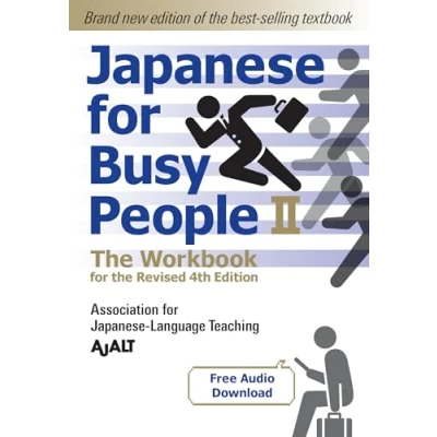 Abbildung von Japanese for Busy People Book 2: the Workbook: Workbook Revised 4th Edition (free audio download) (Japanese Series Edition, Band 2)