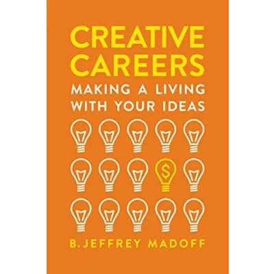 Abbildung von Creative Careers: Making a Living with Your Ideas