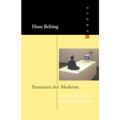 Abbildung von Szenarien der Moderne. Kunst und ihre offenen Grenzen (FUNDUS 164)
