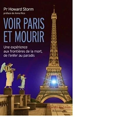 Abbildung von Voir Paris et mourir : Une expérience aux frontières de la mort: mort, l&#039;enfer au paradis