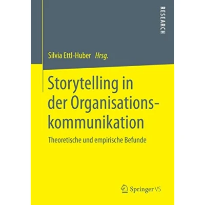 Abbildung von Storytelling in der Organisationskommunikation: Theoretische und empirische Befunde