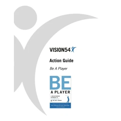 Abbildung von Be A Player Action Guide (VISION54 Performance in Golf)