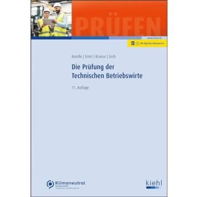 Abbildung von Die Prüfung der Technischen Betriebswirte (Prüfungsbücher für und Meister)