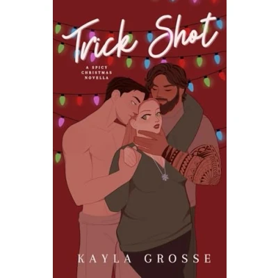 Abbildung von Trick Shot: A Spicy Christmas Novella (Brother Puckers, Band 1)