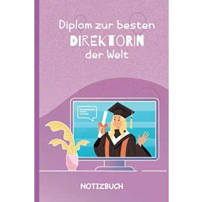 Abbildung von Diplom zur besten Direktorin der Welt: A5 Notizbuch als Geschenk für eine /punktiert Geschenke zum GeburtstagGeburtstagsgeschenk Kollegin