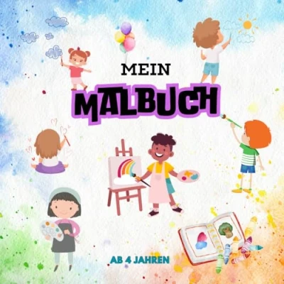 Abbildung von Mein Malbuch: Lustige Ausmalspaß für Kinder ab 4 Jahren, schönste Ausmalbilder, tolle Malvorlagen