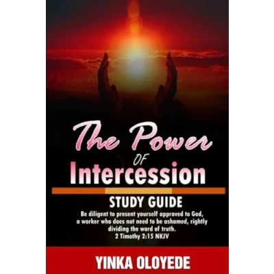 Abbildung von STUDY GUIDE: POWER OF INTERCESSION: GUIDE (Intercessory Prayer Series)