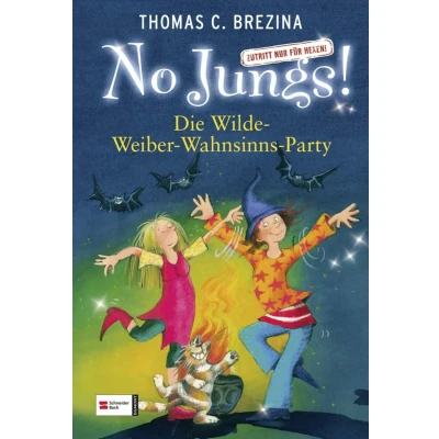 Abbildung von No Jungs! Zutritt nur für Hexen, Band 15: Die Wilde Weiber Wahnsinns Party