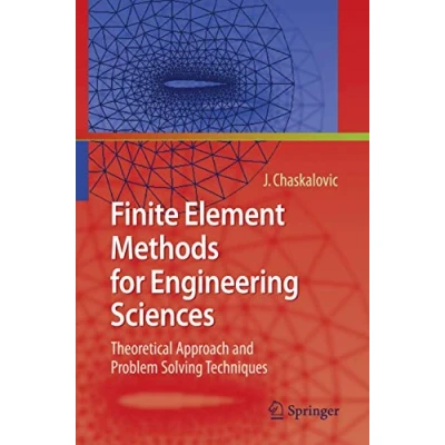 Abbildung von Finite Element Methods for Engineering Sciences: Theoretical Approach and Problem Solving Techniques