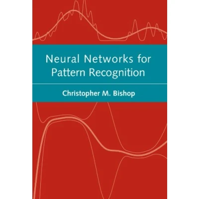 Abbildung von Neural Networks for Pattern Recognition (Advanced Texts in Econometrics (Paperback))
