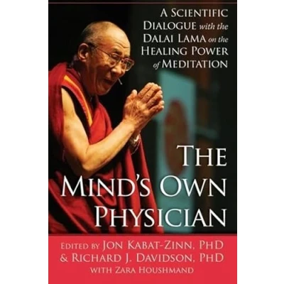 Abbildung von the Mind&#039;s Own Physician: A Scientific Dialogue with Dalai Lama on Healing Power of Meditation