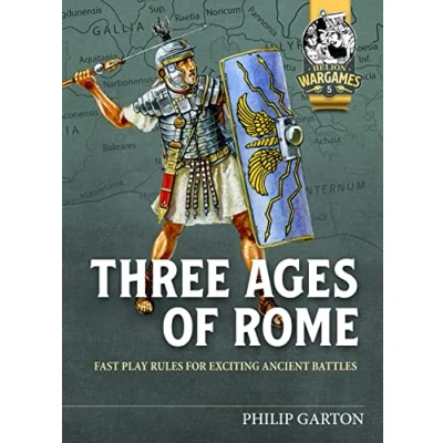 Abbildung von Three Ages of Rome: Fast Play Rules for Exciting Ancient Battles (Helion Wargames, 5, Band 5)