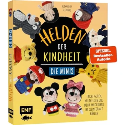 Abbildung von Helden der Kindheit Die Minis: Trickfiguren, Kulthelden und mehr Amigurumis im Kleinformat häkeln Schnell einfach gehäkelt soooo süß!