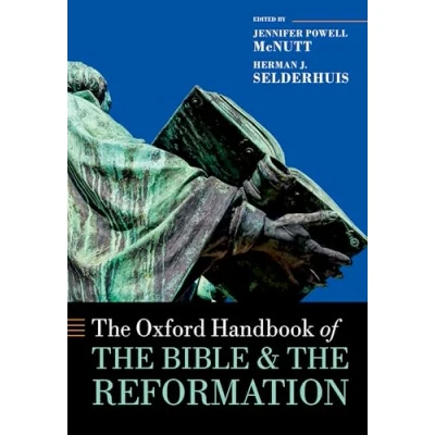 Abbildung von the Oxford Handbook of Bible and Reformation (Oxford Handbooks)
