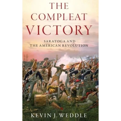 Abbildung von the Compleat Victory: Saratoga and American Revolution (Pivotal Moments in History)