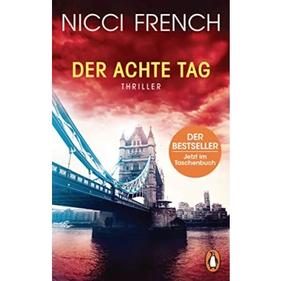 Abbildung von Der achte Tag: Thriller Frieda Klein: das fesselnde Finale (Psychotherapeutin Frida Klein ermittelt, Band 8)