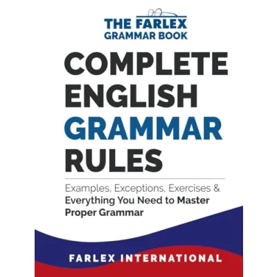 Abbildung von Complete English Grammar Rules: Examples, Exceptions, Exercises, and Everything You Need to Master Proper (The Farlex Grammar, Band 1)