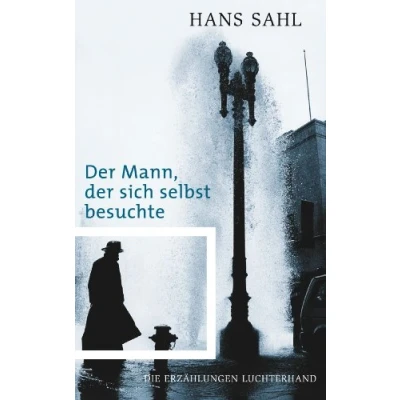 Abbildung von der Mann, sich selbst besuchte: Die Erzählungen