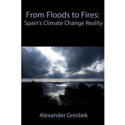 Abbildung von From Floods to Fires: Spain’s Climate Change Reality