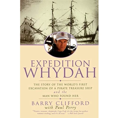 Abbildung von EXPEDITION WHYDAH: the Story of World&#039;s First Excavation a Pirate Treasure Ship and Man Who Found Her