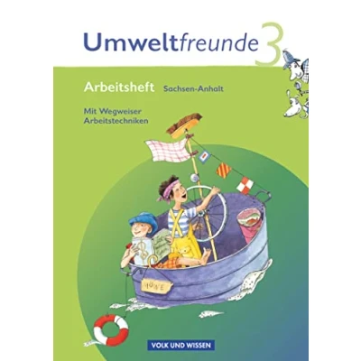 Abbildung von Umweltfreunde Sachsen Anhalt Ausgabe 2009 3. Schuljahr: Arbeitsheft Mit Wegweiser Arbeitstechniken