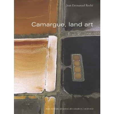 Abbildung von Camargue, land art: Points de vue sur une réserve biosphère