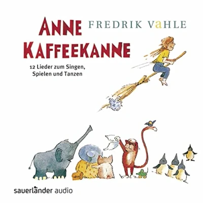 Abbildung von Anne Kaffeekanne: 12 Lieder zum Singen, Spielen und Tanzen