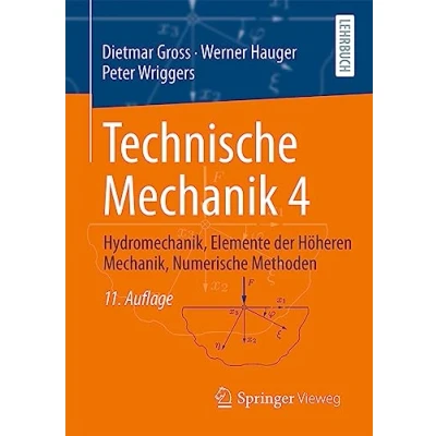 Abbildung von Technische Mechanik 4: Hydromechanik, Elemente der Höheren Mechanik, Numerische Methoden