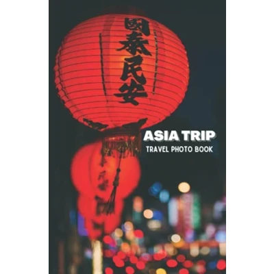 Abbildung von Asia Trip travel Photo Book: Coffee Table Photography Picture Book to Discover the Magic of from a holiday.