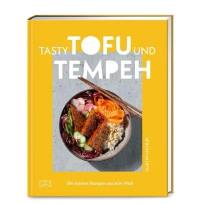 Abbildung von Tasty Tofu und Tempeh: Die besten Rezepte aus aller Welt