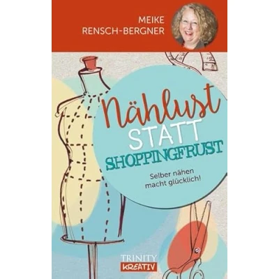 Abbildung von Nählust statt Shoppingfrust: Selber nähen macht glücklich! (Das kleine Übungsheft)