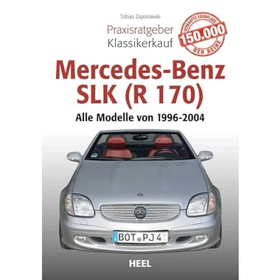 Abbildung von Praxisratgeber Klassikerkauf Mercedes Benz SLK (R 170): Alle Modelle von 1996 bis 2004