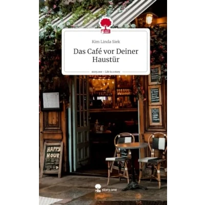 Abbildung von Das Café vor Deiner Haustür. Life is a Story story.one