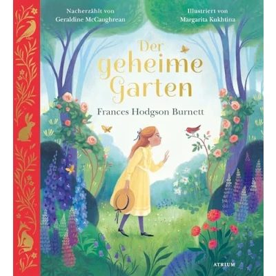 Abbildung von Der geheime Garten: Nacherzählung, inspiriert von Frances Hodgson Burnett