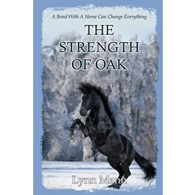 Abbildung von The Strength Of Oak: A Prequel to Horses Know Trilogy