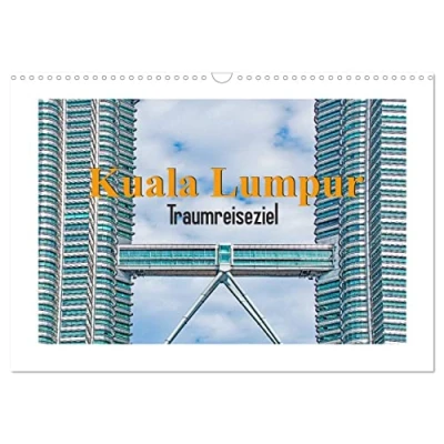 Abbildung von Kuala Lumpur Traumreiseziel (Wandkalender 2025 DIN A3 quer), CALVENDO Monatskalender