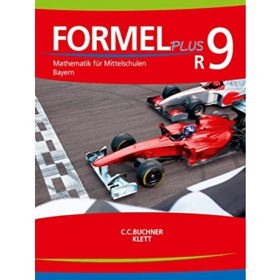 Abbildung von Formel PLUS Bayern / R9: Mathematik für Mittelschulen zum LehrplanPLUS (Formel Bayern: LehrplanPLUS)