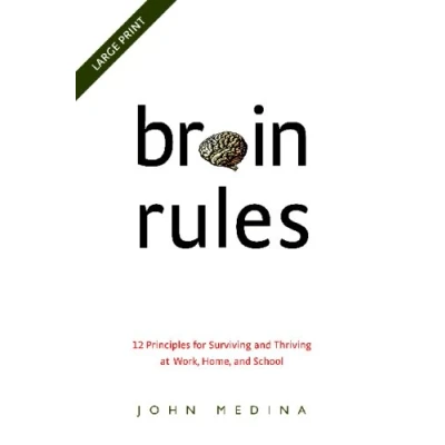 Abbildung von Brain Rules (Updated and Expanded): 12 Principles for Surviving Thriving at Work, Home, School