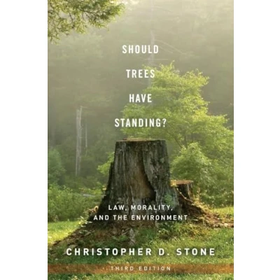 Abbildung von Should Trees Have Standing?: Law, Morality, and the Environment