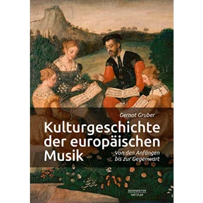 Abbildung von Kulturgeschichte der europäischen Musik: Von den Anfängen bis zur Gegenwart