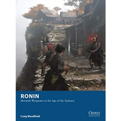 Abbildung von Ronin: Skirmish Wargames in the Age of Samurai (Osprey Wargames)