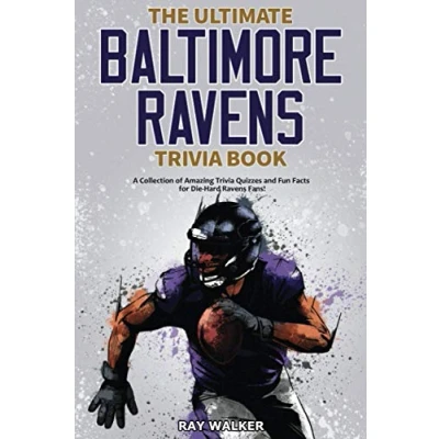 Abbildung von The Ultimate Baltimore Ravens Trivia Book: A Collection of Amazing Quizzes and Fun Facts for Die Hard Fans!
