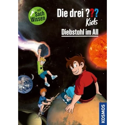 Abbildung von Die drei ??? Kids Diebstahl im All: Ein spannender Fall mit extra Sachwissen
