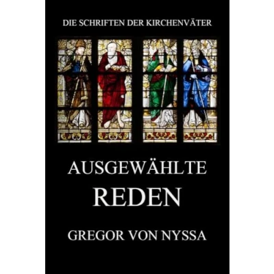 Abbildung von Ausgewählte Reden (Die Schriften der Kirchenväter, Band 59)