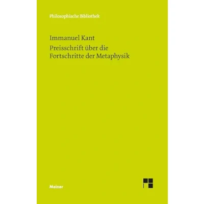 Abbildung von Preisschrift über die Fortschritte der Metaphysik (Philosophische Bibliothek)